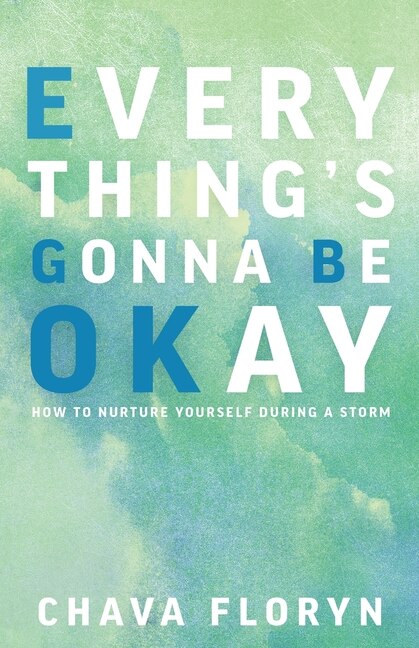 Front cover_Everything's Going To Be Okay