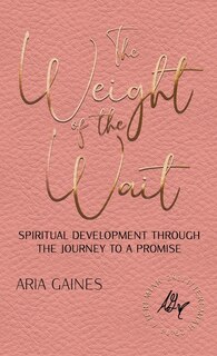 Front cover_The Weight of the Wait