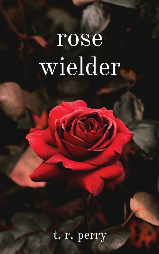 Front cover_Rose Wielder