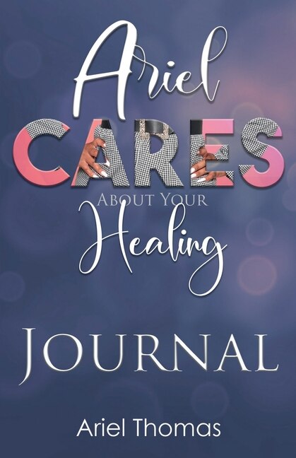 Front cover_Ariel Cares About Your Healing Journal