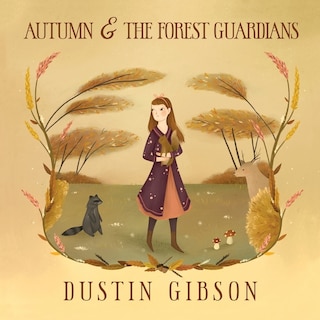 Autumn and The Forest Guardians