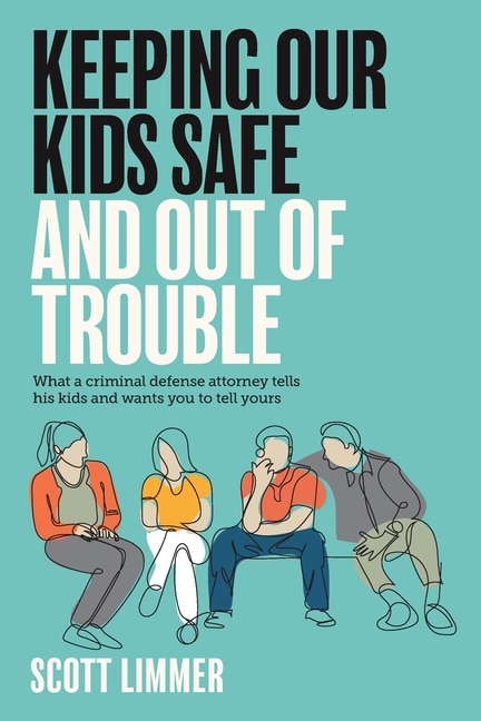 Front cover_Keeping Our Kids Safe And Out Of Trouble