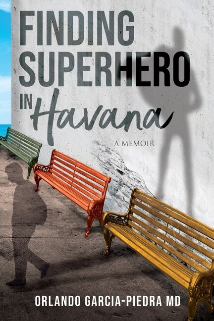 Front cover_Finding Superhero In Havana
