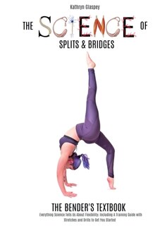 Front cover_The Science Of Splits And Bridges