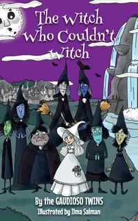Front cover_The Witch Who Couldn't Witch