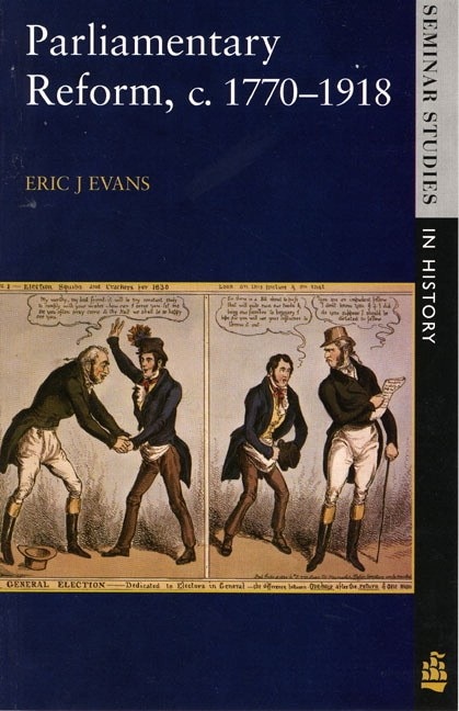 Couverture_Parliamentary Reform in Britain, c. 1770-1918