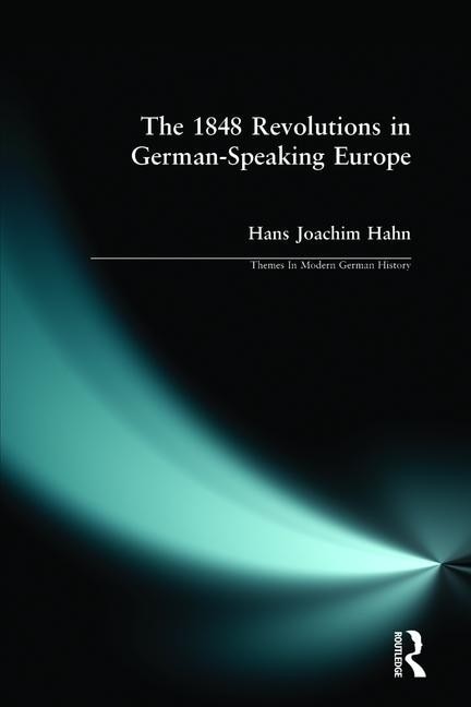 Couverture_The 1848 Revolutions in German-Speaking Europe