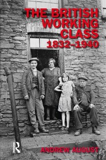Front cover_The British Working Class 1832-1940
