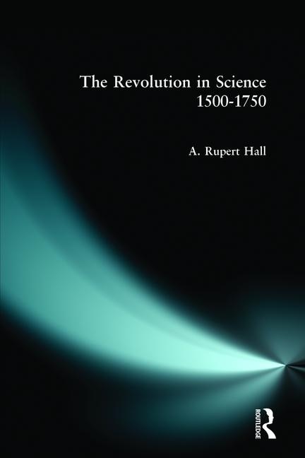 Front cover_The Revolution In Science 1500 - 1750