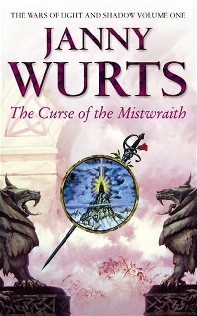Front cover_The Curse of the Mistwraith (The Wars of Light and Shadow, Book 1)