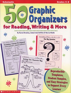 Front cover_50 Graphic Organizers for Reading, Writing and More