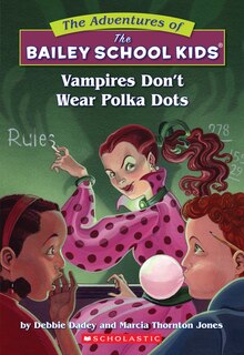 Couverture_Vampires Don't Wear Polka Dots (The Bailey School Kids #1)