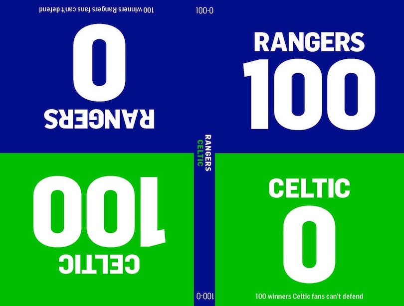 Front cover_100-0: Celtic-rangers / Rangers-celtic