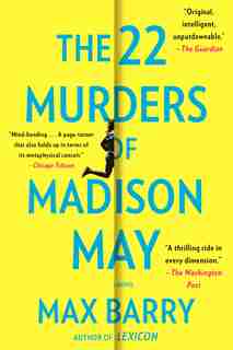 The 22 Murders Of Madison May by Max Barry