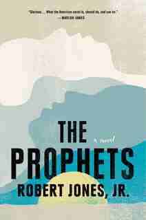 The Prophets de Robert Jones, Jr.