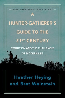 Front cover_A Hunter-gatherer's Guide To The 21st Century