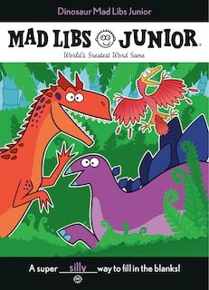Front cover_Dinosaur Mad Libs Junior
