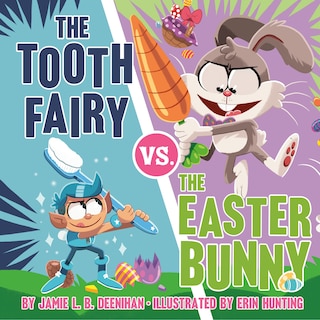 Couverture_The Tooth Fairy Vs. The Easter Bunny
