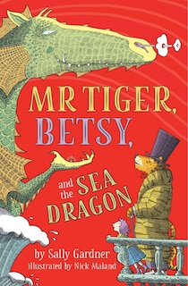 Couverture_Mr. Tiger, Betsy, And The Sea Dragon