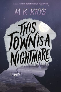 Front cover_This Town Is A Nightmare