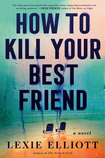 Front cover_How To Kill Your Best Friend