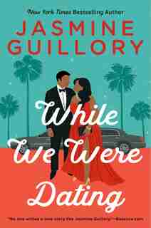 While We Were Dating by Jasmine Guillory