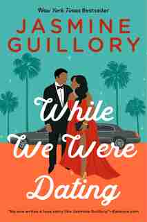 While We Were Dating by Jasmine Guillory