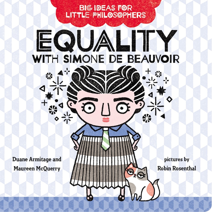 Front cover_Big Ideas For Little Philosophers: Equality With Simone De Beauvoir