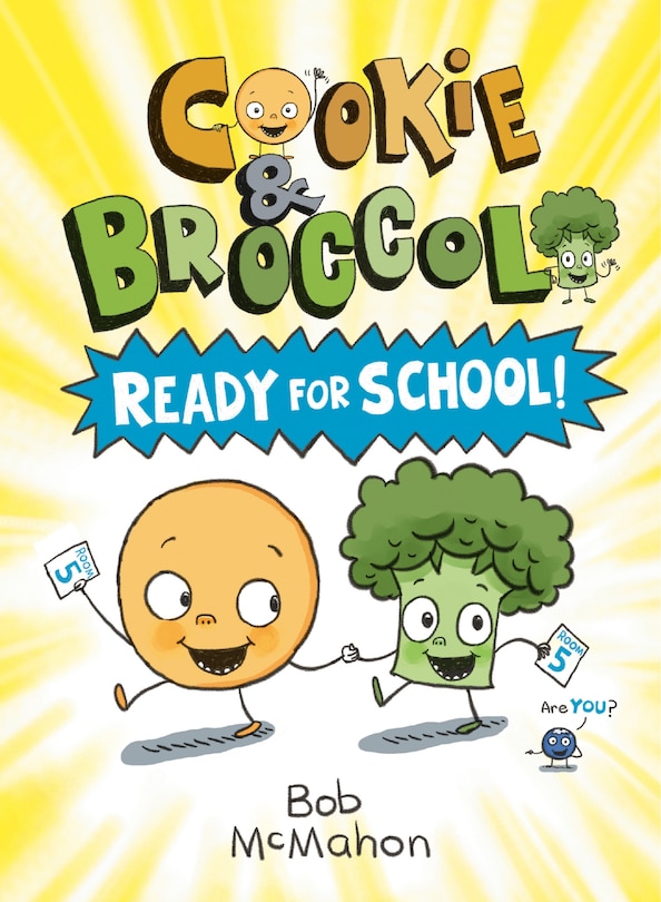Couverture_Cookie & Broccoli: Ready for School!: A Graphic Novel