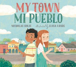 Couverture_My Town/Mi Pueblo (Bilingual English-Spanish Edition)