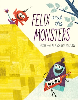 Couverture_Felix And The Monsters