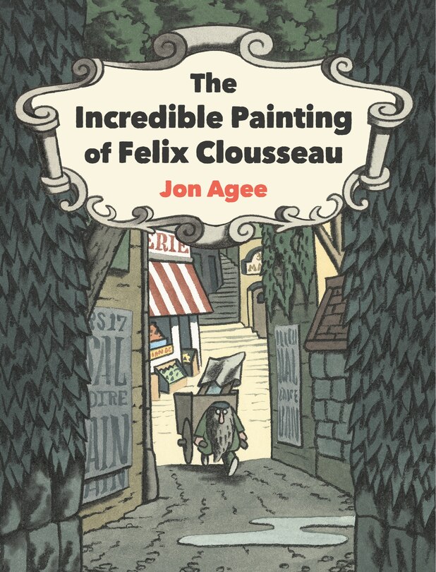 Front cover_The Incredible Painting Of Felix Clousseau