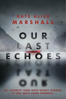 Front cover_Our Last Echoes