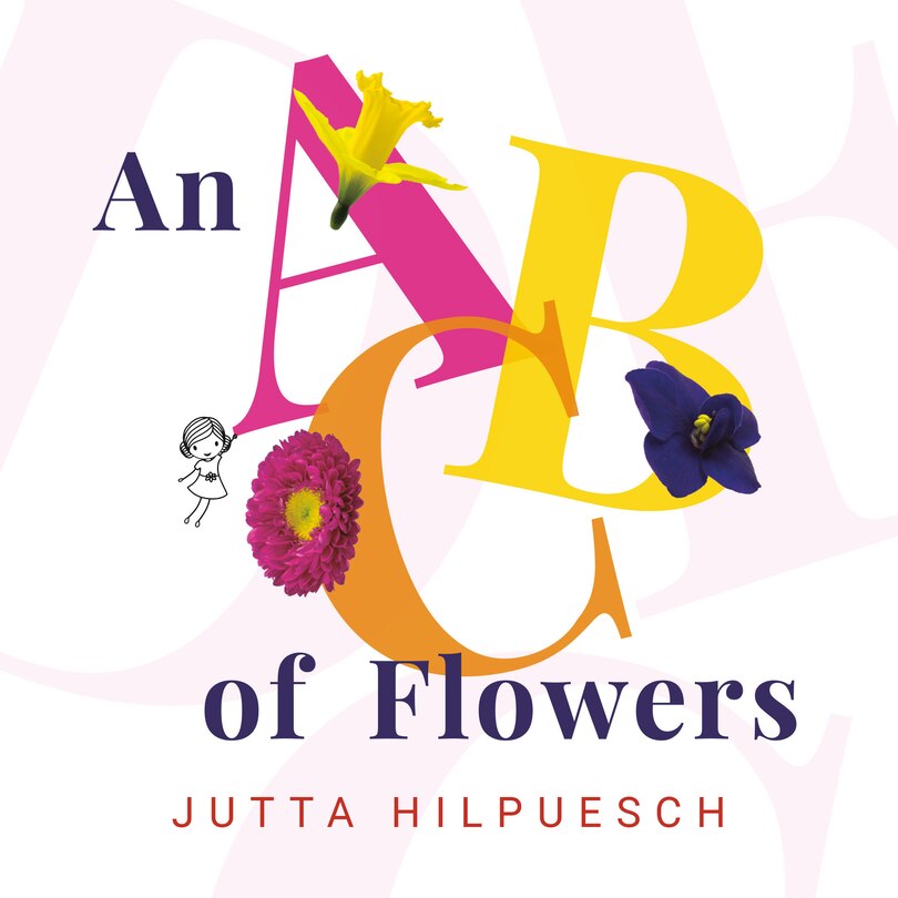 An Abc Of Flowers