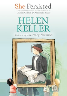 Front cover_She Persisted: Helen Keller