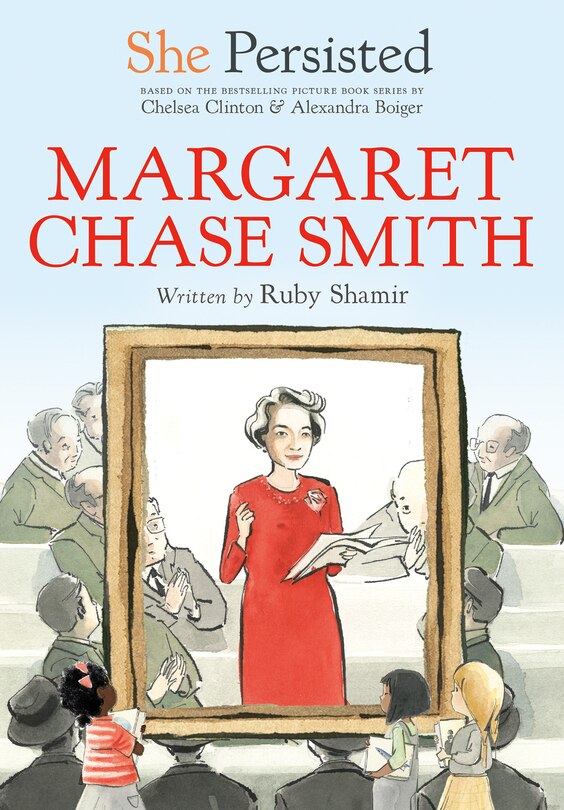 Front cover_She Persisted: Margaret Chase Smith