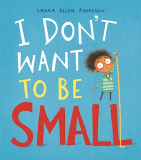 Couverture_I Don't Want To Be Small