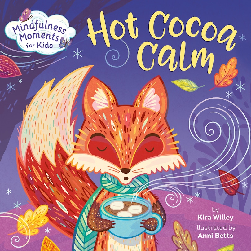 Front cover_Mindfulness Moments For Kids: Hot Cocoa Calm