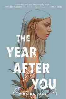 The Year After You by Nina De Pass