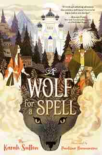 A Wolf For A Spell by Karah Sutton