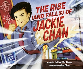 Front cover_The Rise (and Falls) Of Jackie Chan