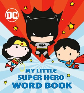 Front cover_My Little Super Hero Word Book (dc Justice League)