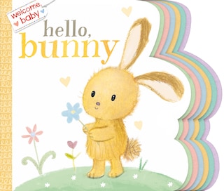 Front cover_Welcome, Baby: Hello, Bunny