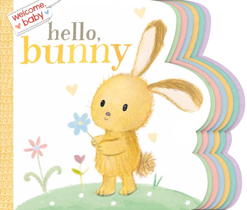 Front cover_Welcome, Baby: Hello, Bunny