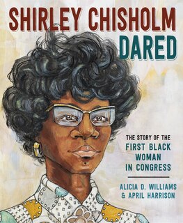 Front cover_Shirley Chisholm Dared