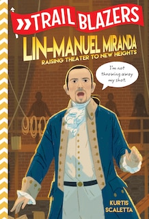 Front cover_Trailblazers: Lin-manuel Miranda