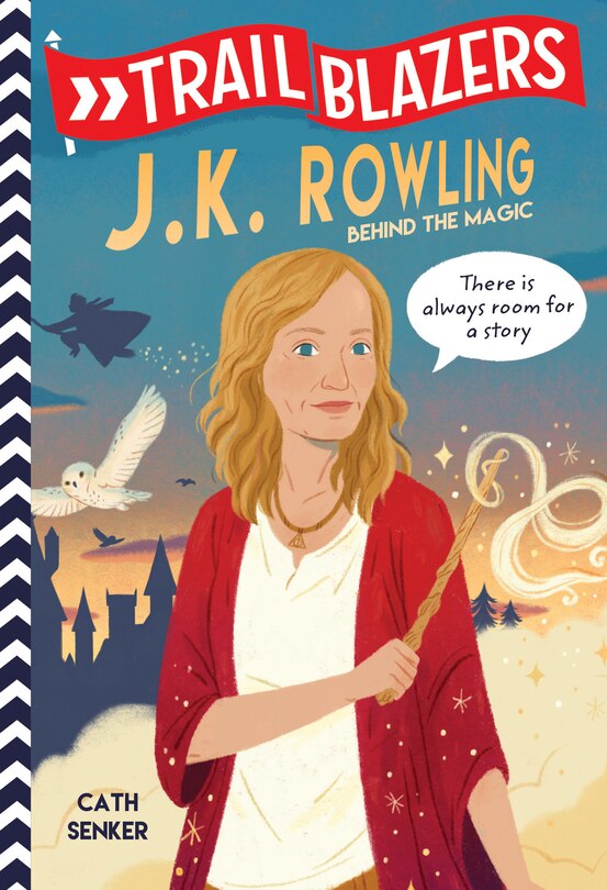 Trailblazers: J.k. Rowling: Behind The Magic