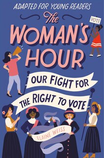 Front cover_The Woman's Hour (adapted For Young Readers)
