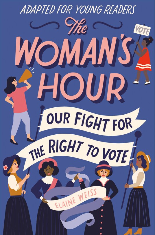 Front cover_The Woman's Hour (adapted For Young Readers)