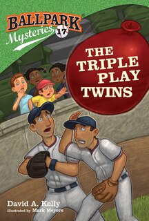 Front cover_Ballpark Mysteries #17: The Triple Play Twins